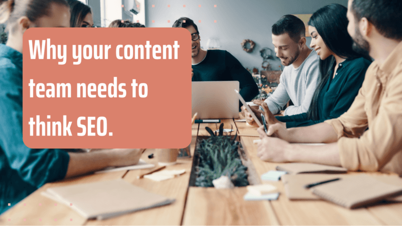 Why Your Content Team Needs to Think Like an SEO Analyst