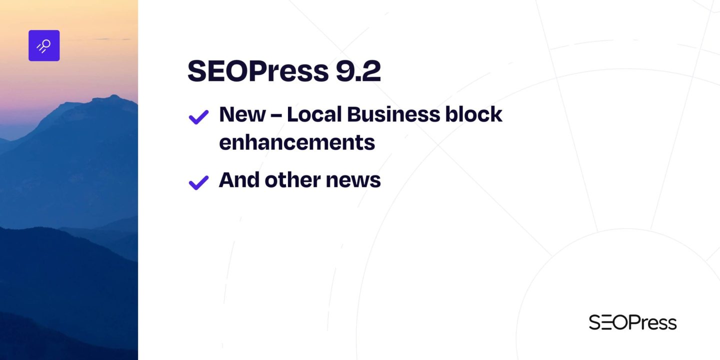Improved local business block/widget and more – SEOPress 9.2