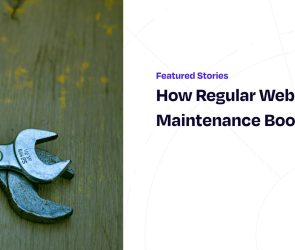 How Regular Website Maintenance Boosts SEO