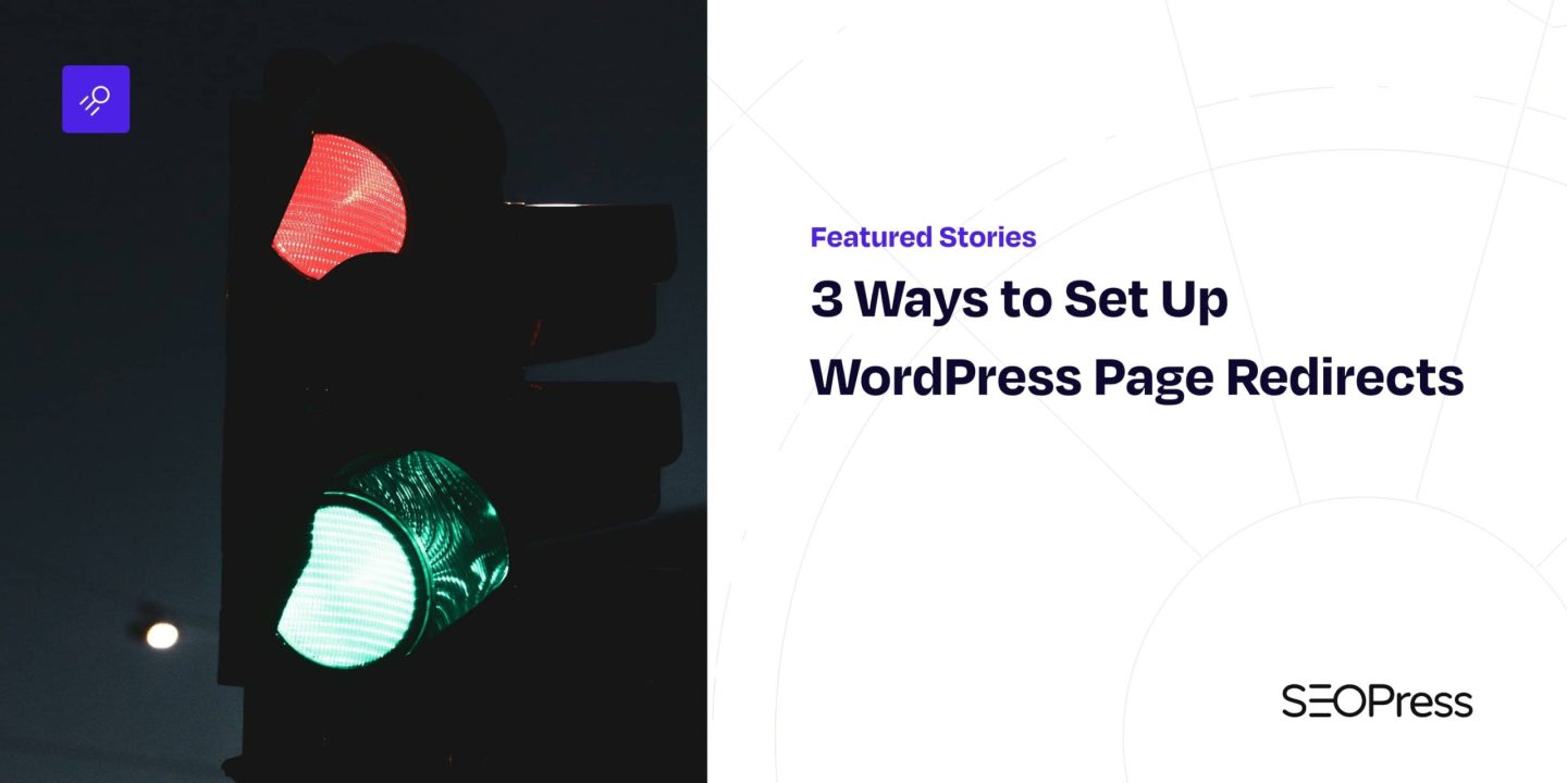 3 Ways to Set Up WordPress Page Redirects
