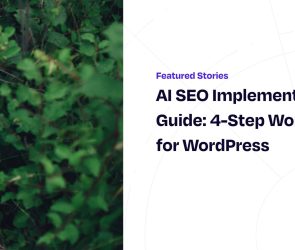 AI SEO Implementation Guide: 4-Step Workflow for WordPress