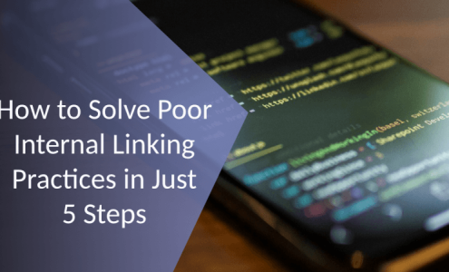 How to Solve Poor Internal Linking Practices in Just 5 Steps