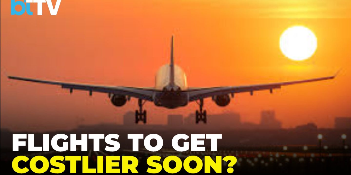Flight Tickets To Get Costlier From April Amid Fuel Price Surge, Airlines Seek Govt Support