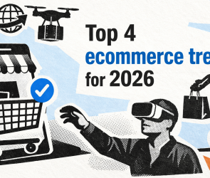 Top 4 ecommerce trends for 2026