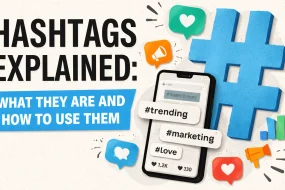 Hashtags explained: What they are and how to use them