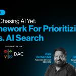 Don’t Go Chasing AI Yet: A Framework for Prioritizing SEO vs. AI Search