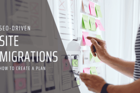 SEO Migration Plan Strategies to Protect Traffic, Rankings and Revenue