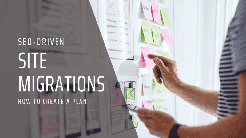 SEO Migration Plan Strategies to Protect Traffic, Rankings and Revenue