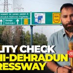 From 6 Hours To 2.5: Delhi–Dehradun Expressway Reality Check | Old Route Vs New Highway Tested