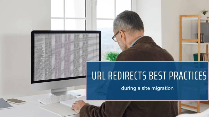URL Redirects Best Practices During a Site Migration