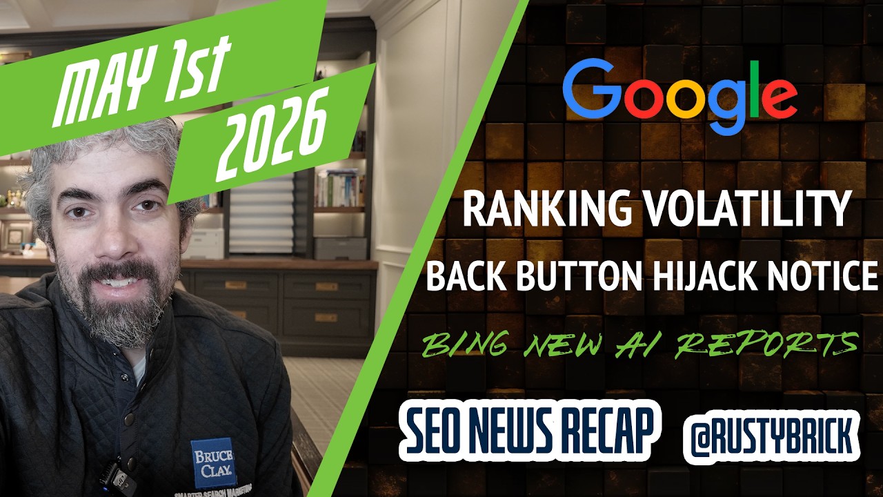 Search News Buzz Video Recap: Google Ranking Volatility, Back Button Hijacking Notices &amp;  AdSense Triggers, Bing Webmaster Tools Teases AI Reporting &amp; More