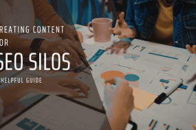 Creating Content for SEO Silos: A Helpful Guide