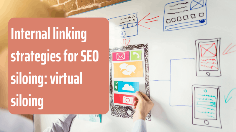 Internal Linking Strategies for SEO Siloing: Virtual Siloing