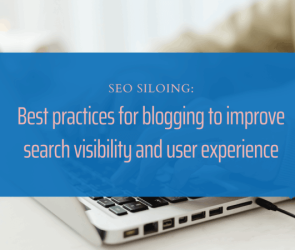 SEO Silo Best Practices for Blogging to Improve Search Visibility and User Experience