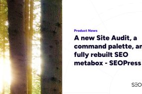 A new Site Audit, a command palette, and a fully rebuilt SEO metabox – SEOPress 9.8
