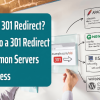 What Is a 301 Redirect? How To Do a 301 Redirect on 3 Common Servers + WordPress