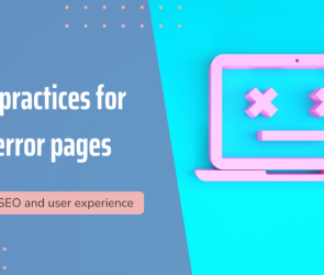 How to Manage 404 Pages Effectively for SEO and User Experience