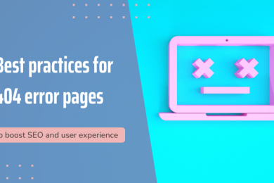 How to Manage 404 Pages Effectively for SEO and User Experience
