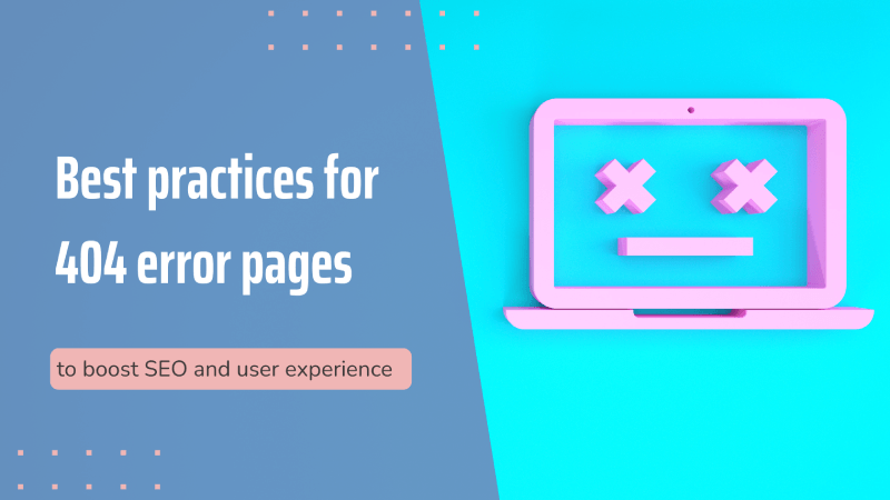 How to Manage 404 Pages Effectively for SEO and User Experience