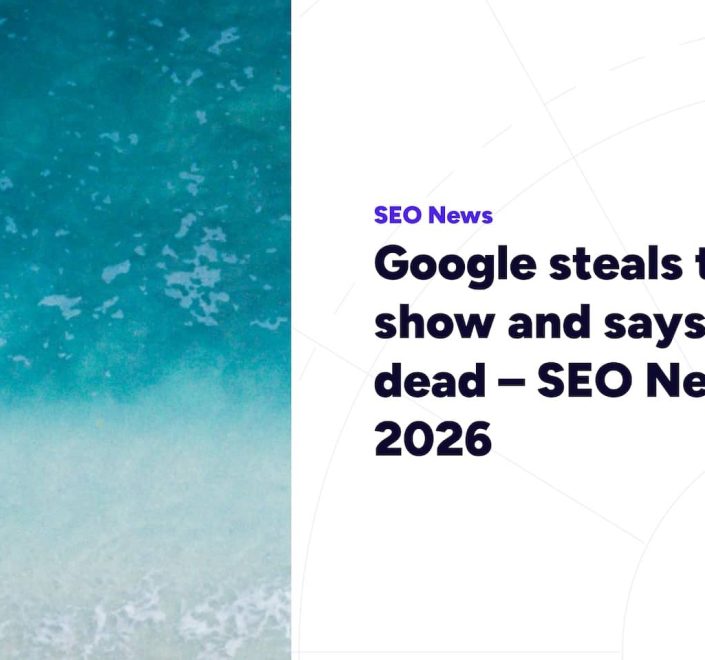 Google steals the AI show and says GEO is dead – SEO News may 2026