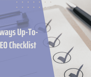 The Always Up-to-Date SEO Checklist