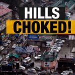 Tourist Rush Hits Hill Stations As North India Escapes Scorching Heat; Heavy Traffic Chokes Roads