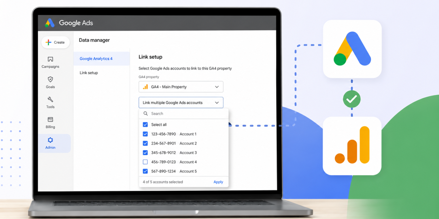 Google Ads simplifies GA4 setup with bulk account linking