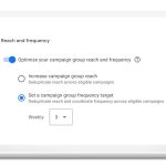 Optimize your reach and frequency across campaigns with video campaign groups.