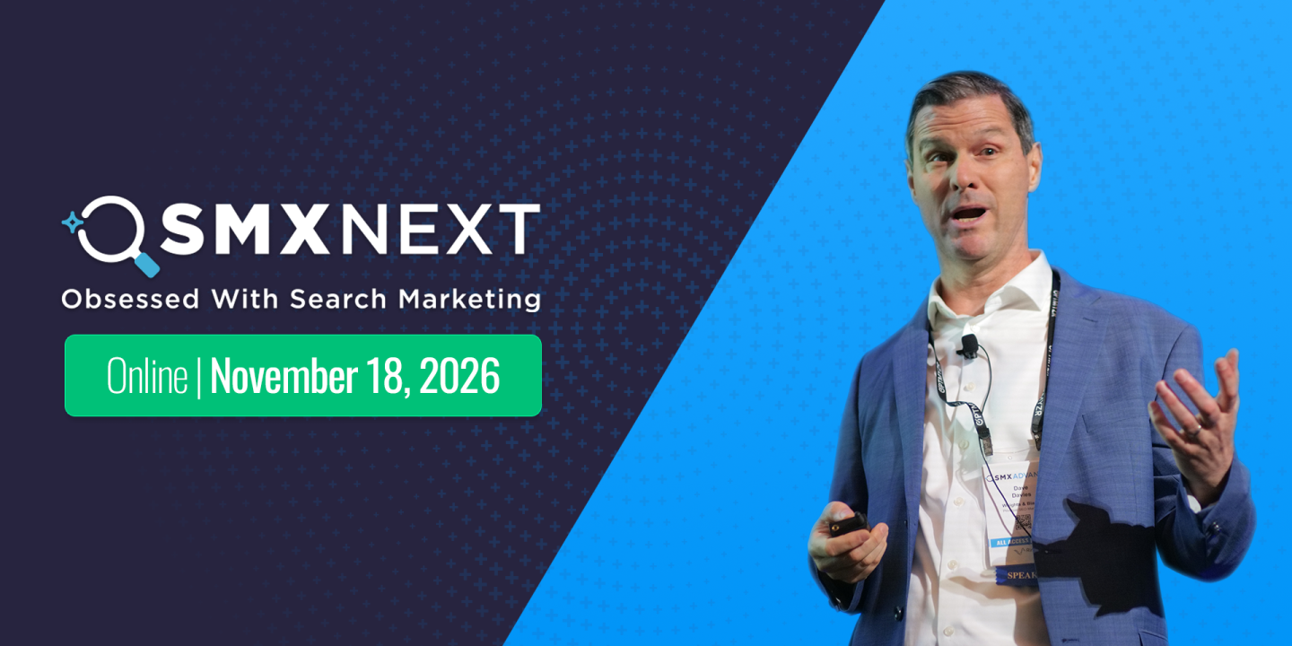 Want to present at SMX Next? Now’s the time to submit a pitch!
