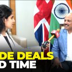 India’s Commerce Secretary: UK Deal Fastest, Exporters Gain Major Advantage