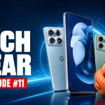 Tech Gear Show EP 11 | Tech News, JBL Live 780NC Review, Motorola Edge 70 MAX Unboxing