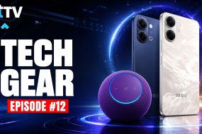 Tech Gear Show | Alexa Dot Max Review, iQOO Z11 Lite Unboxing & Best Phones Under ₹20K