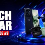 Tech Gear Show | Latest Tech News, Moto Razr Fold Review, Sony INZONE H6 Air, OnePlus Nord Buds 4 | EP 9