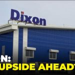 Missed Dixon's Multibagger Rally? Experts Say The Next Move May Have Just Begun